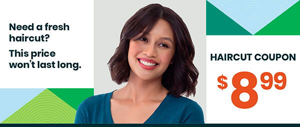 A happy lady is showing off her new short haircut. Near showing a price of just $8.99.